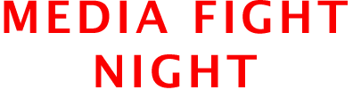 Media Fight Night